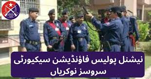 Latest National Police Foundation Security Services Management Posts Karachi 2025